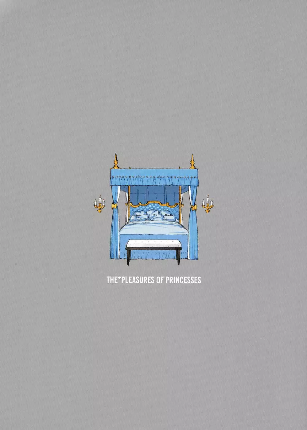 THE PLEASURES OF PRINCESSES