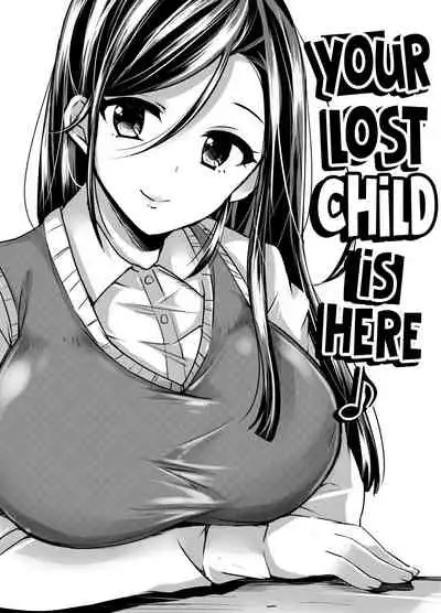 Maigo wa Kochira ♪ | Your Lost Child Is Here ♪