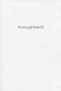 (C64) [βnet@ (Cesili.)] thoroughbred2 (Ever 17)