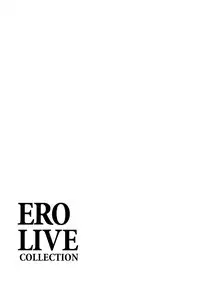 ERO LIVE COLLECTION