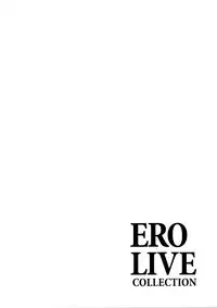 ERO LIVE COLLECTION