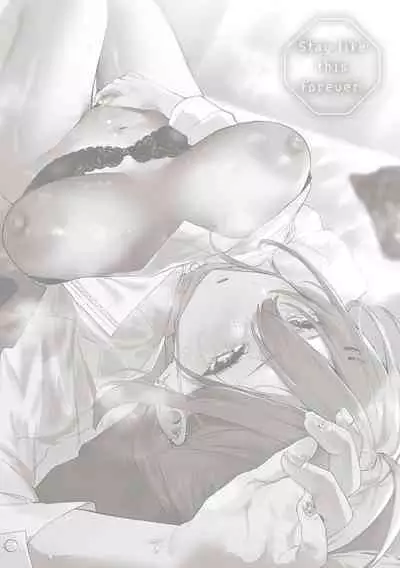 Zutto Kono mama... - Stay like this forever.