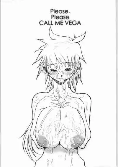 CALL ME VEGA