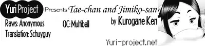 [Kurogane Kenn] Tae-chan to Jimiko-san | Tae-chan and Jimiko-san Ch. 1-19 [English] [Yuri Project, /u/ Scanlations] [Digital]