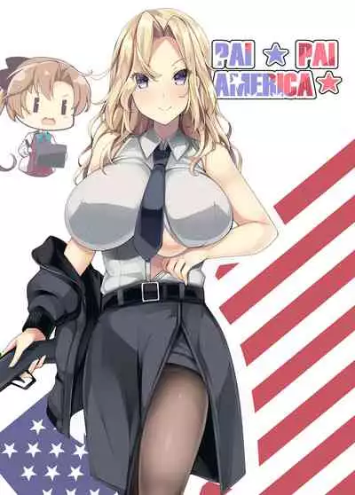 [Mujitan (Tsumugie)] PAI PAI AMERICA (Kantai Collection -KanColle-) [Digital]