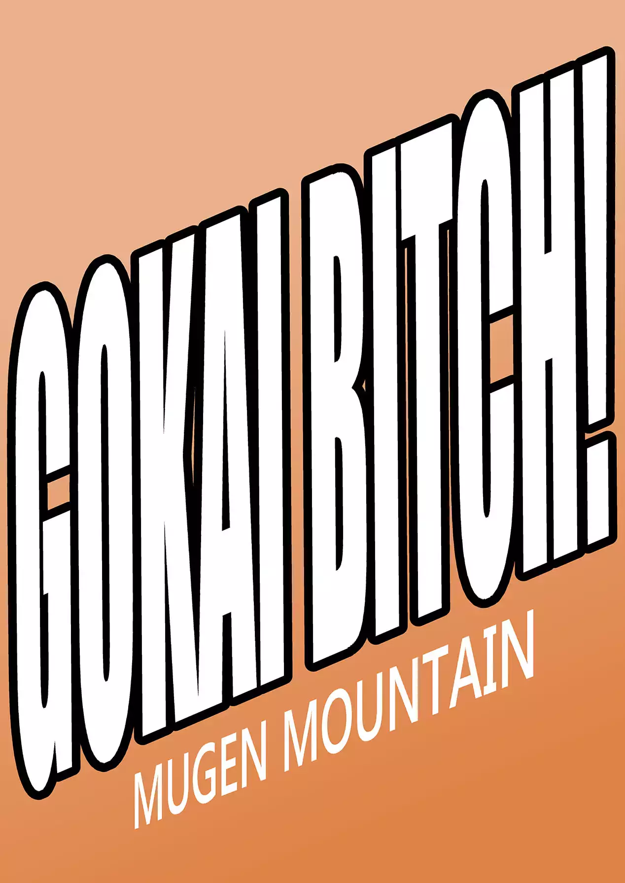 Kaettekita Goukai Bitch!