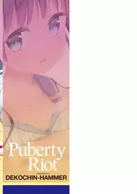 [Dekochin Hammer] Shishunki RIOT - Puberty Riot [Digital]