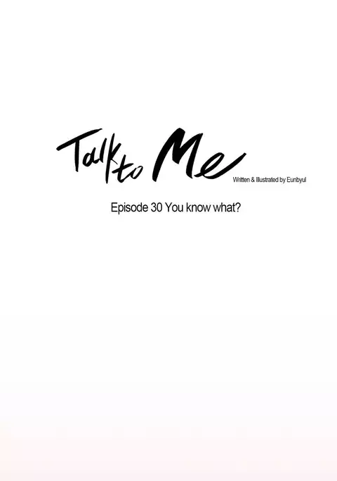 Talk To Me Ch.1-45