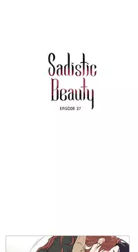 [The Jinshan] Sadistic Beauty Ch.1-27 (English) (Ongoing)