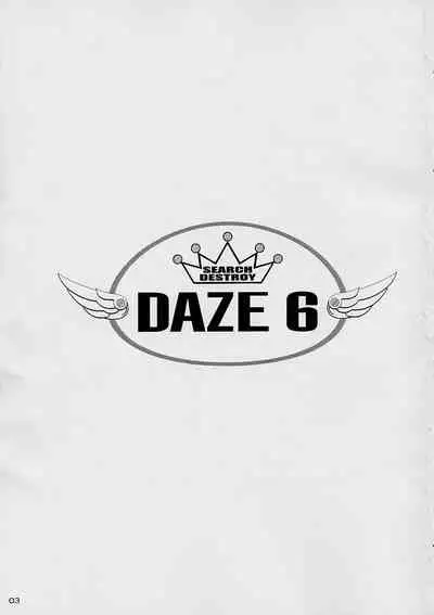 DAZE 6