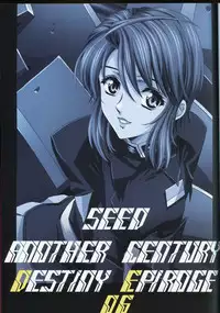 (C74) [HenReiKai (Kawarajima Koh)] SEED ANOTHER CENTURY D.E 6 (Gundam SEED)