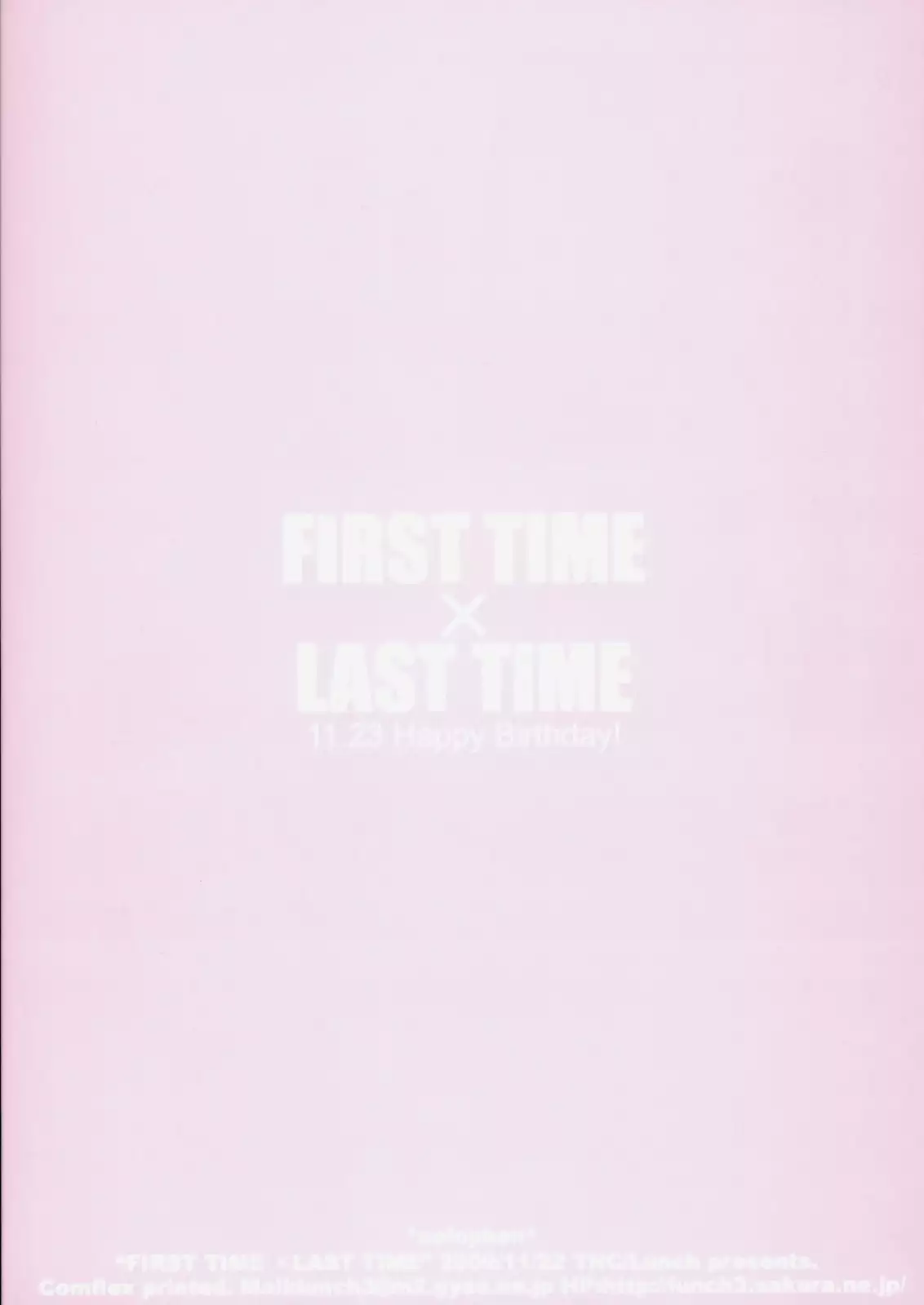 FIRST TIME x LAST TIME