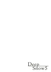 (COMIC1☆8) [Kawaisounako (Ichino, Yuyu)] Deep Snow 5 (Mahouka Koukou no Rettousei) [English]