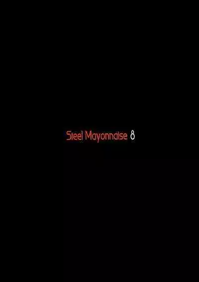 Steel Mayonnaise 8