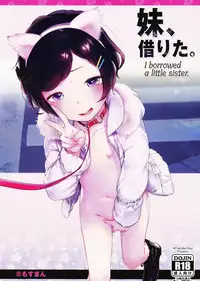 (C91) [Mothman (Henreader)] Imouto, Karita. | I borrowed a little sister. [English] [ATF]