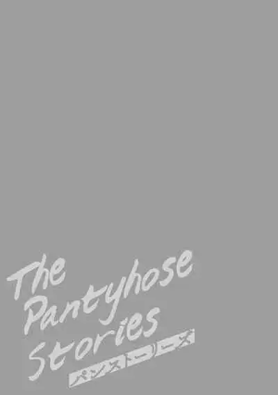 Pan Stories - The Pantyhose Stories