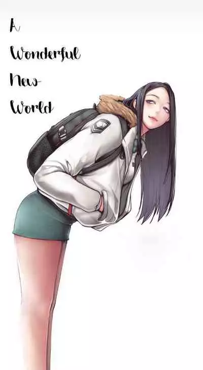 [Updating] A Wonderful New World Ch.5/? [English] [Hentai Universe]