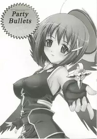 (C74) [Kakogawa-ya (Kakogawa Tarou)] Party Bullets (Mahou Shoujo Lyrical Nanoha)