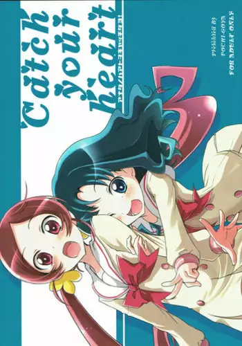 (COMIC1?4) [Pochi-Goya. (Pochi.)] Catch your heart (HeartCatch PreCure!)