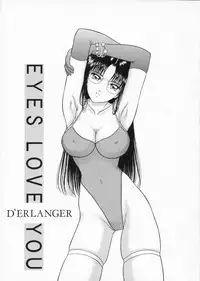 (C52) [D'ERLANGER (Yamazaki Show)] EYES LOVE YOU