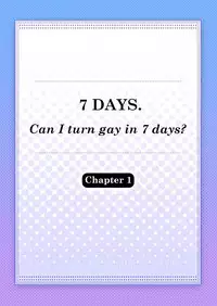 [Tsukumo Gou] 7-kakan. ~ Nonke wa Gay ni Mezameru ka? 1 | 7 DAYS. ~ Can I Turn Gay in Seven Days? 1 [English] {Zandy no Fansub} [Decensored] [Digital]