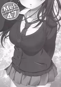 [Nama Cream Biyori (Nanase Meruchi)] Melcheese47 (THE iDOLM@STER Cinderella Girls) [English] {Cutegirls} [Digital]