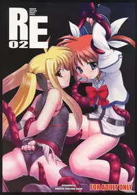(SC32) [RUBBISH Selecting Squad (Namonashi)] RE 02 (Mahou Shoujo Lyrical Nanoha)