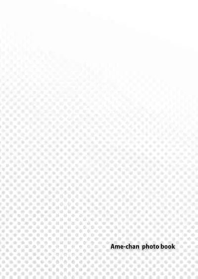 Ame-chan Photo Book AME