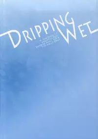 (C86) [Bamboo Ring! (Isobe)] Dripping Wet (K)