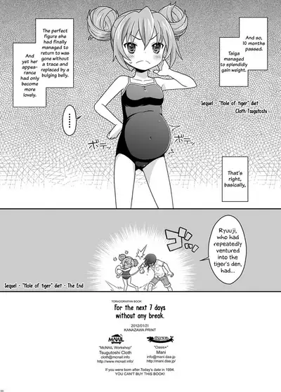 Nijuuyojikan, Nanokakan Zutto. | For the next 7 days without any break.